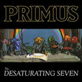 the album cover for Primus - The Desaturating Seven [LP]
