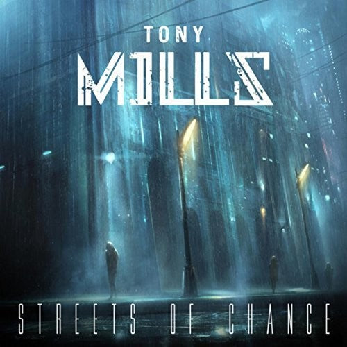 the album cover for Tony Mills - Streets Of Chance