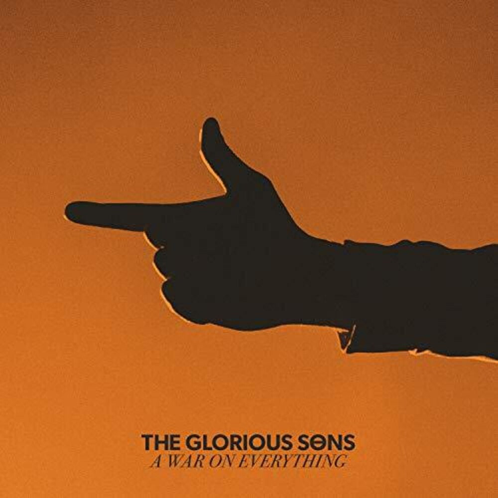 the album cover for The Glorious Sons - War On Everything