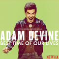 the album cover for Adam Devine - Best Time Of Our Lives