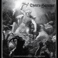 the album cover for Thorr's Hammer - Live By Command Of Tom G. Warrior