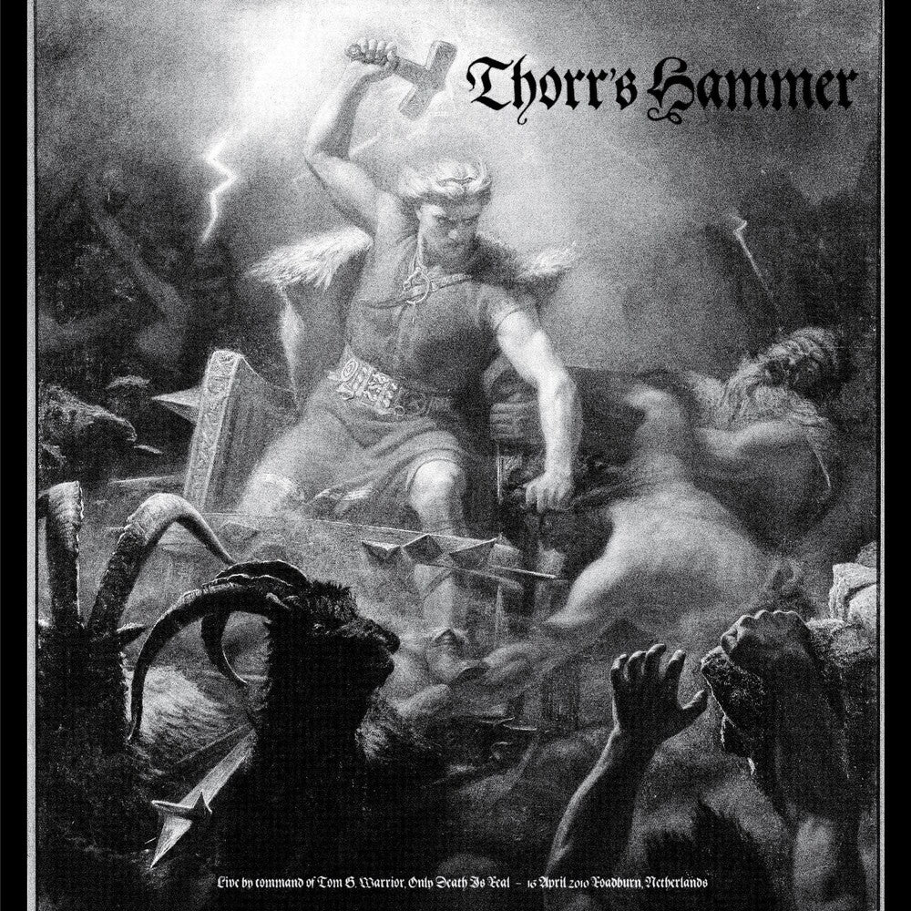 the album cover for Thorr's Hammer - Live By Command Of Tom G. Warrior