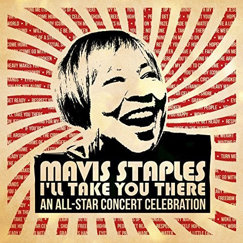 the album cover for Mavis Staples - Mavis Staples I'll Take You There: An All-Star Concert Celebration [2 LP]