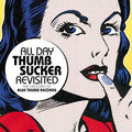 the album cover for All Day Thumbsucker Revisited History Of / Var - All Day Thumbsucker Revisited: The History Of Blue Thumb Records