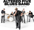 the album cover for Altered Five Blues Band - Ten Thousand Watts