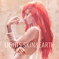 the album cover for Lights - Skin&Earth