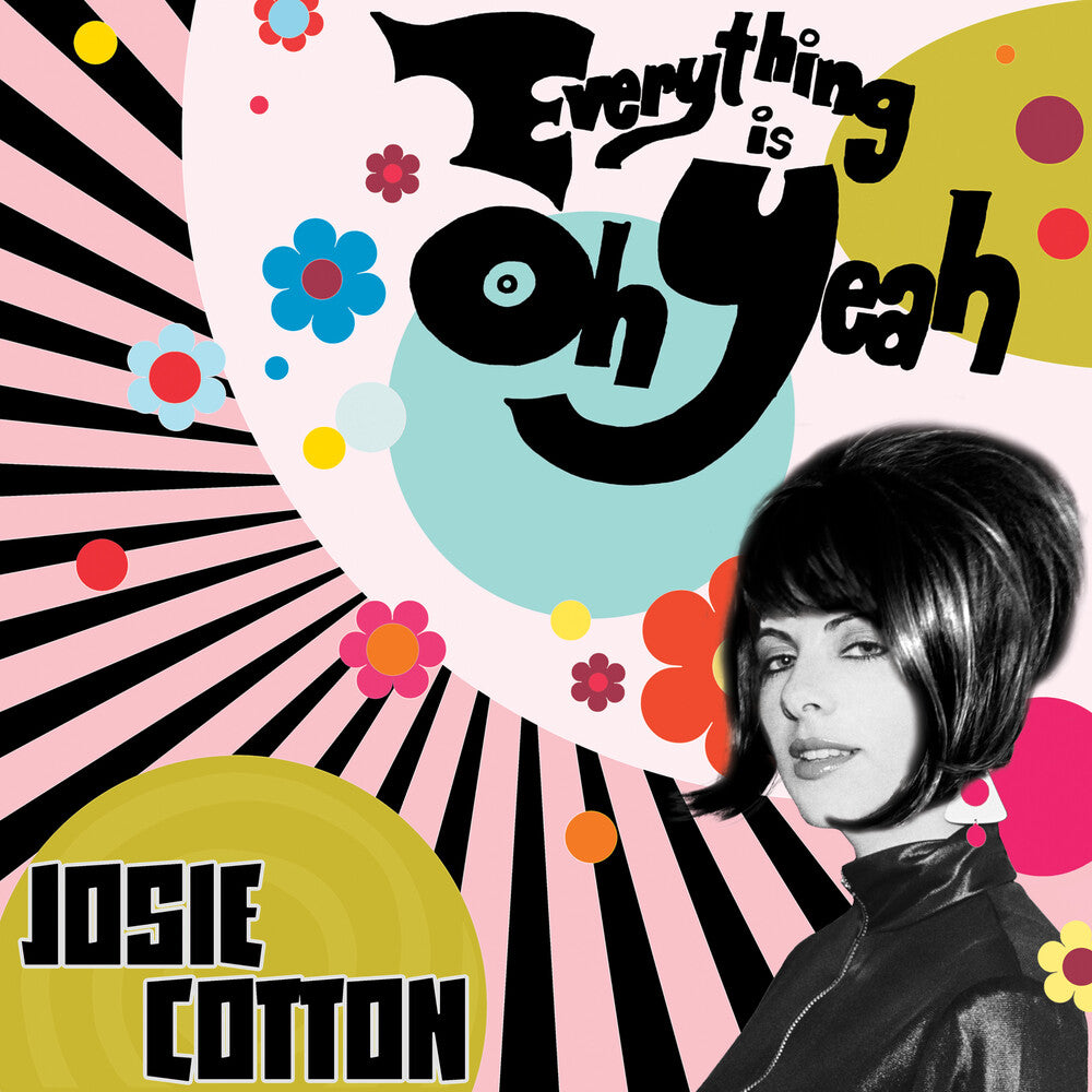 the album cover for Josie Cotton - Everything Is Oh Yeah