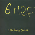 the album cover for Throbbing Gristle - Grief