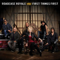 the album cover for Roadcase Royale - First Things First