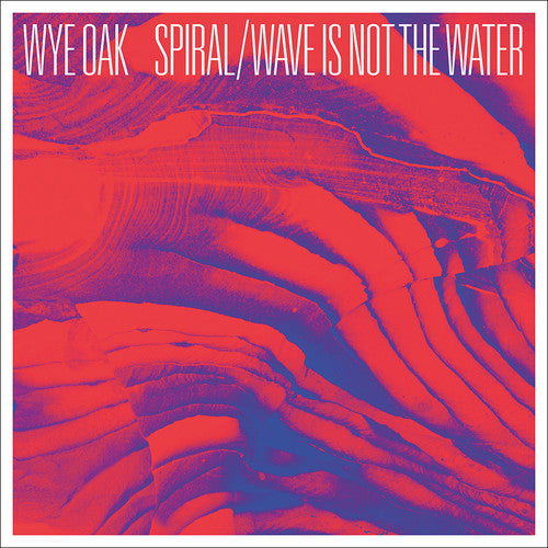 the album cover for Wye Oak - Spiral / Wave Is Not The Water [Download Included]