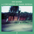 the album cover for Kwi Bamba & Lorchestre De Gama Berema - Kwi Bamba & l'Orchestre de Gama Berema