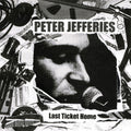 the album cover for Peter Jefferies - Last Ticket Home