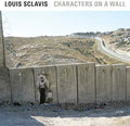the album cover for Louis Sclavis / Moussay,Benjamin / Murcia,Sarah - Characters On A Wall