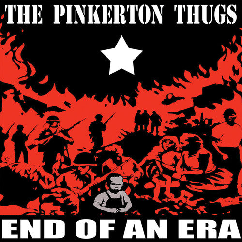 the album cover for The Pinkerton Thugs - End Of An Era