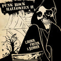 the album cover for Punk Rock Halloween - Punk Rock Halloween II - Louder Faster & Scarier / Various