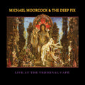 the album cover for Michael Moorcock / Deep Fix - Live At The Terminal Cafe