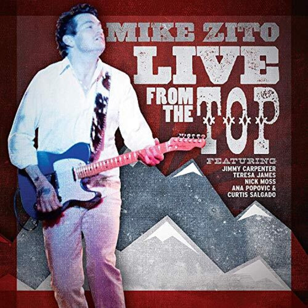 the album cover for Mike Zito - Live From The Top