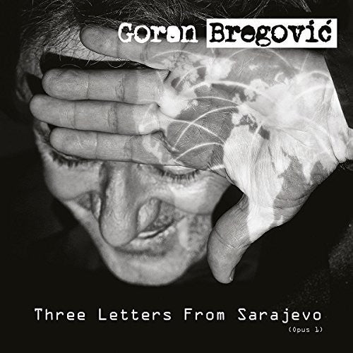 the album cover for Goran Bregovic - Three Letters From Sarajevo
