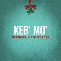 the album cover for Keb' Mo' - Moonlight Mistletoe & You