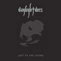 the album cover for Daylight Dies - Lost To The Living [Colored Vinyl] [Clear Vinyl]