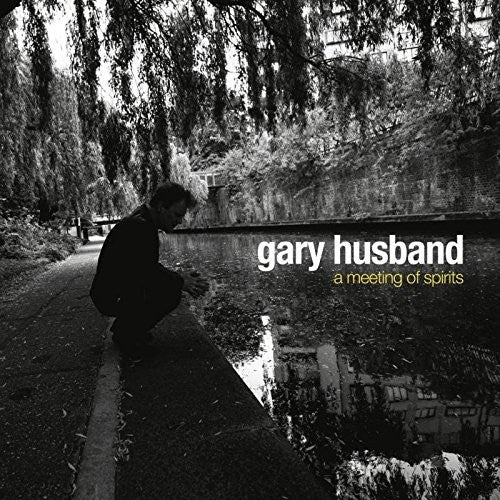 the album cover for Gary Husband - A Meeting of Spirits