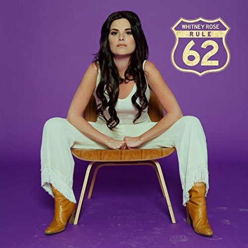 the album cover for Whitney Rose - Rule 62