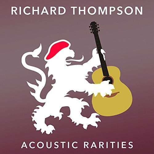 the album cover for Richard Thompson - Acoustic Rarities