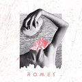 the album cover for Romes - ROMES