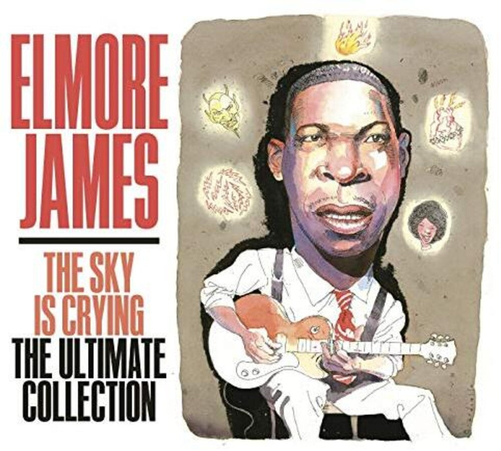 the album cover for Elmore James - Sky Is Crying The Ultimate Collection