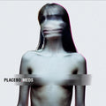 the album cover for Placebo - Meds [Limited Edition] [Reissue] (Uk)