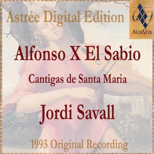the album cover for Jordi Savall - Alfonso X the Wise: Cantigas de Santa Maria