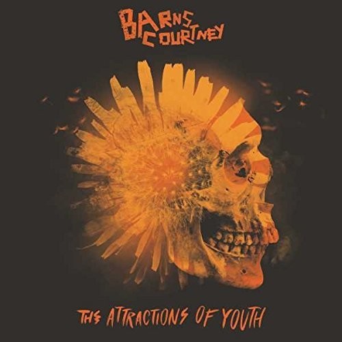 the album cover for Barns Courtney - Attractions Of Youth