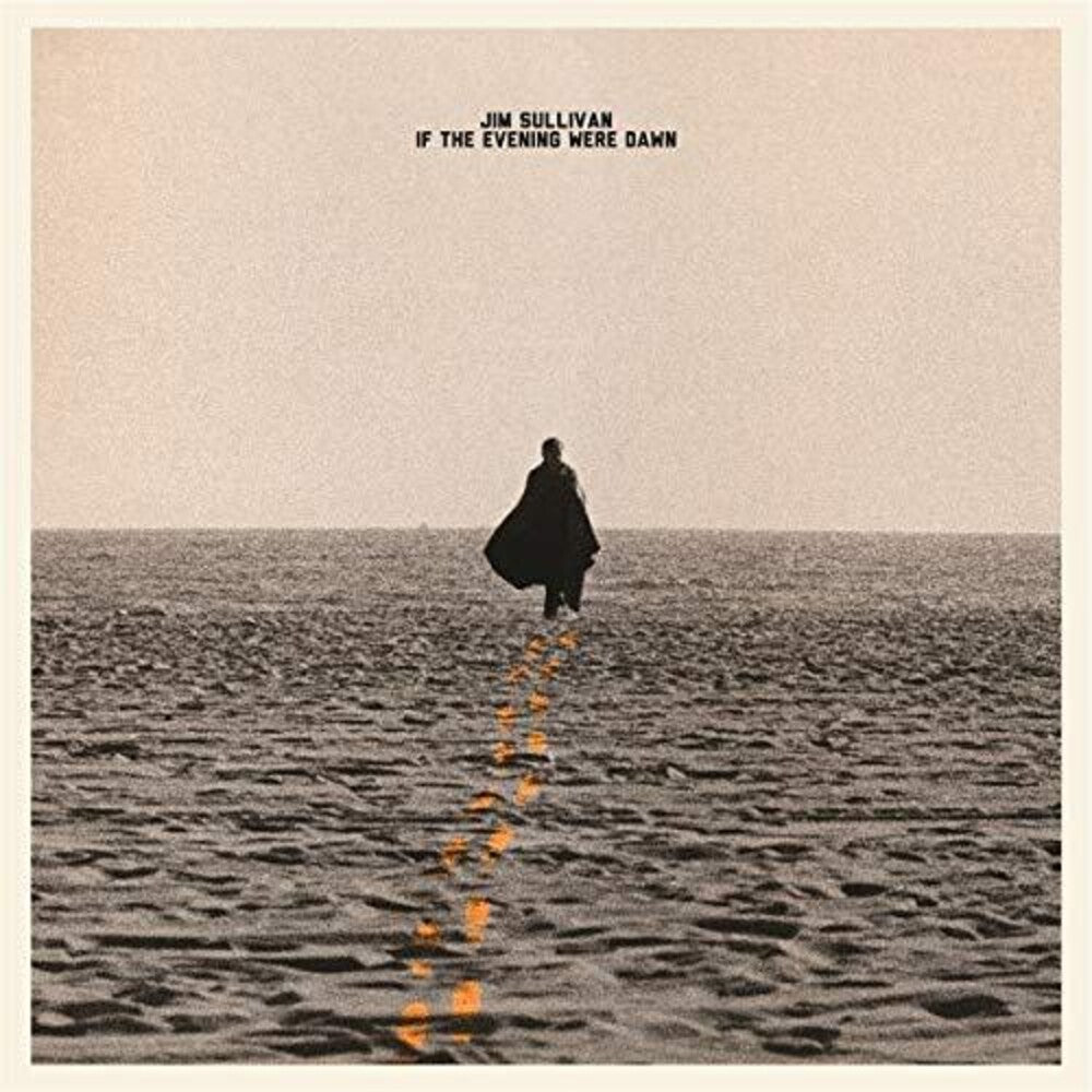 the album cover for Jim Sullivan - If The Evening Were Dawn
