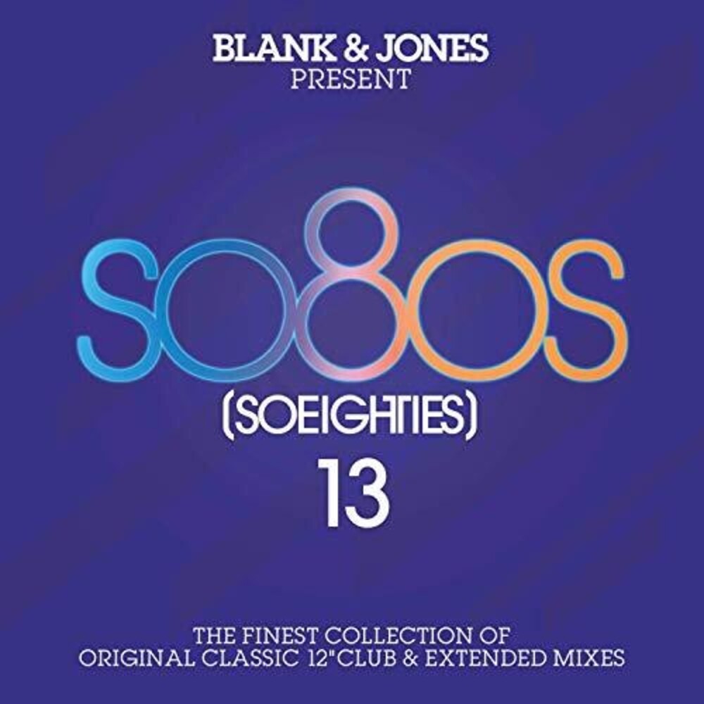 the album cover for Blank & Jones - SO80S (So Eighties) 13