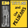 the album cover for Ebo Taylor - Ebo Taylor & The Pelikans