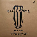 the album cover for Bobby Oroza - This Love Instrumentals (Color Vinyl) [Colored Vinyl] (Red)