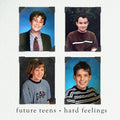 the album cover for Future Teens - Hard Feelings