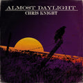 the album cover for Chris Knight - Almost Daylight