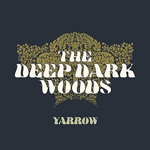 the album cover for The Deep Dark Woods - Yarrow