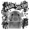 the album cover for Mark Sultan - Filthy Rat