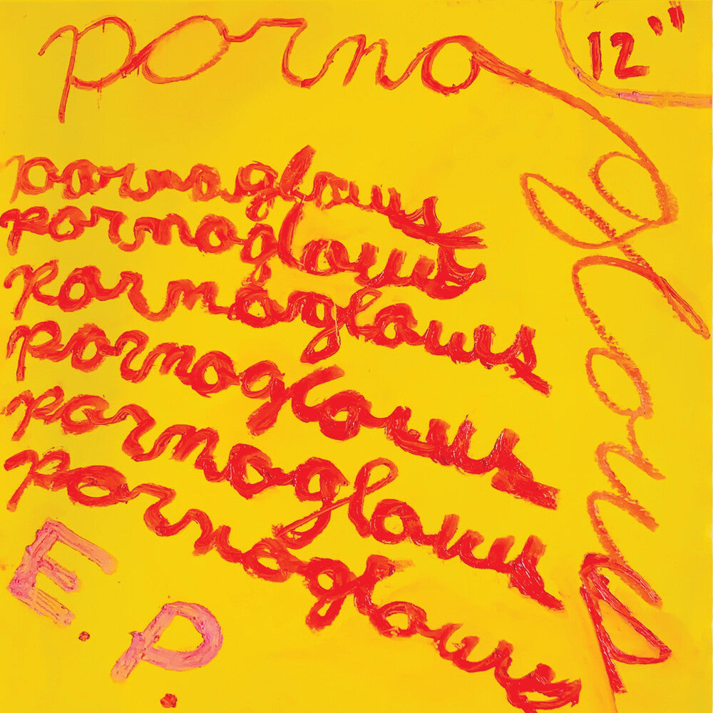 the album cover for Porno Glows - 12'' E.P.