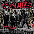 the album cover for Casualties - Until Death - Studio Sessions [Colored Vinyl]
