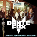 the album cover for Dante Fox - Great White - The Roots of