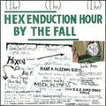 the album cover for The Fall - Hex Enduction Hour