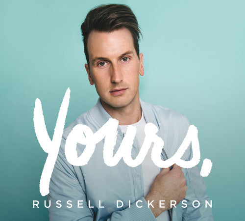 the album cover for Russell Dickerson - Yours