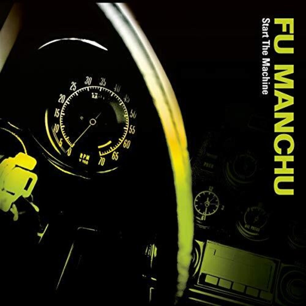 the album cover for Fu Manchu - Start The Machine (Blk) [Colored Vinyl] (Grn)