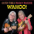 the album cover for Cathy Fink / Marxer,Marcy - Wahoo