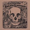 the album cover for The Builders And The Butchers - Builders And The Butchers [Colored Vinyl] [Indie Exclusive]