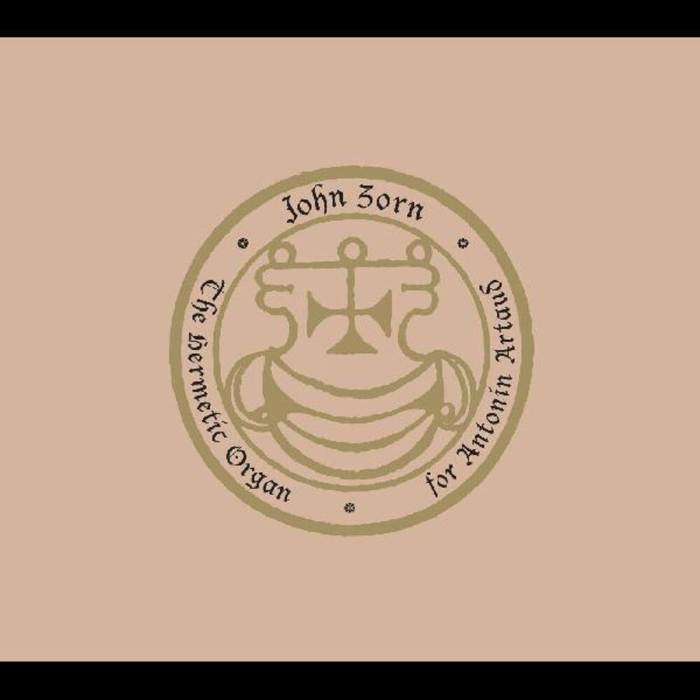the album cover for John Zorn - Hermetic Organ Vol 8 - For Antonin Artaud