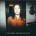 the album cover for Alexa Rose - Medicine For Living